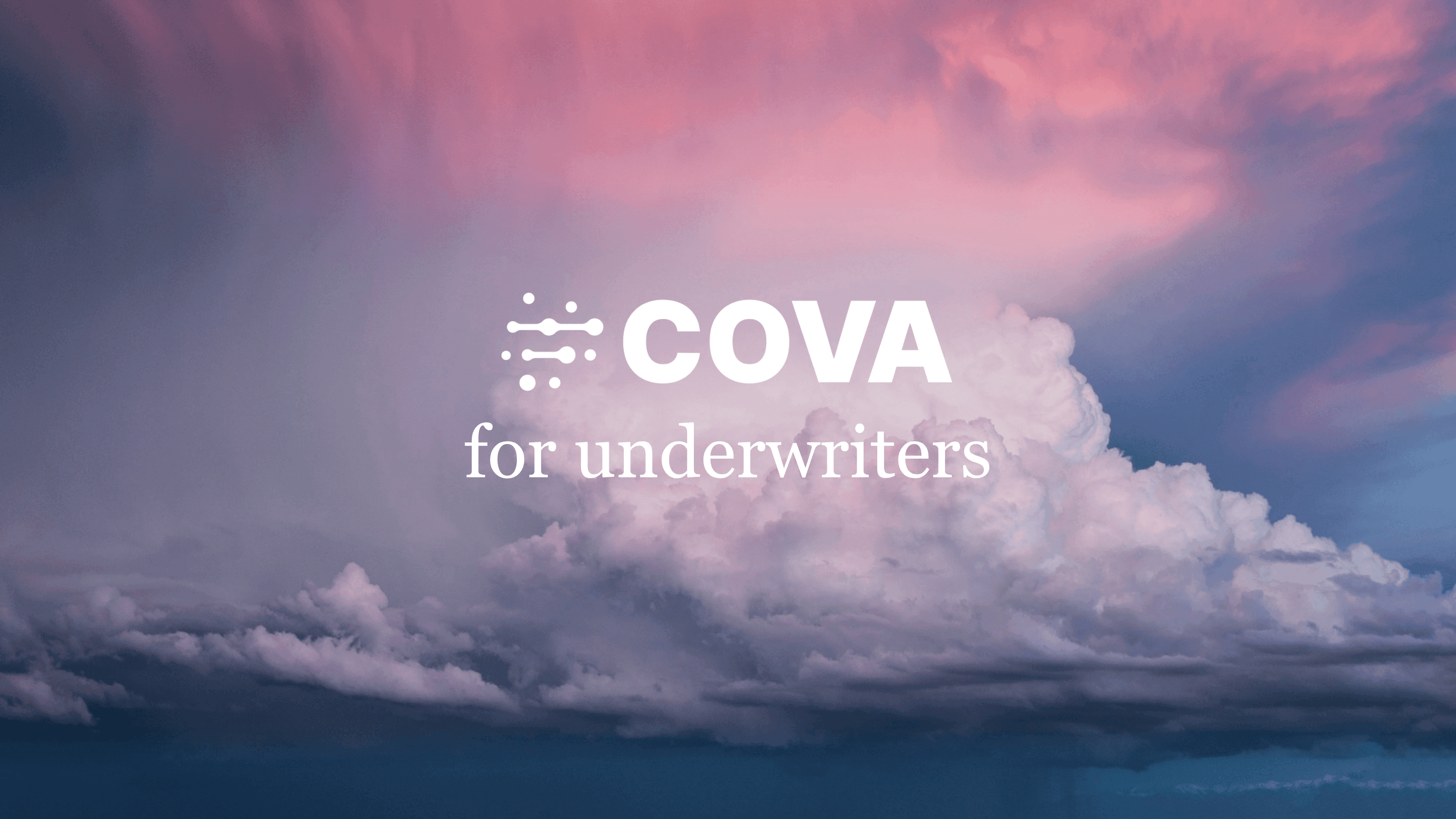 Cova for Underwriters wordmark over soft pink and blue clouds.